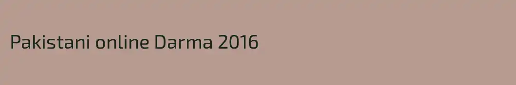 Pakistani online Darma 2016